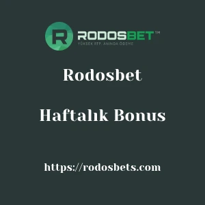 Rodosbet Haftalık Bonus