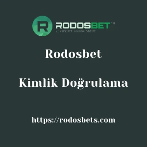 Rodosbet Kimlik Doğrulama