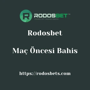 Rodosbet Maç Öncesi Bahis