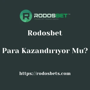 Rodosbet Para Kazandırıyor Mu?