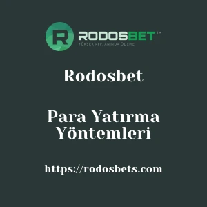 Rodosbet Para Yatırma Yöntemleri