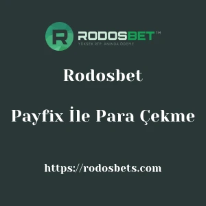 Rodosbet Payfix İle Para Çekme