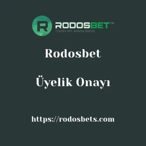 Rodosbet Üyelik Onayı