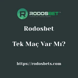 Rodosbet'da Tek Maç Var Mı?